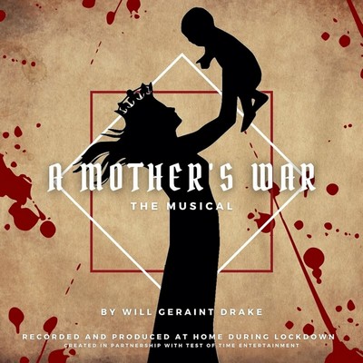 A Mother's War The Musical