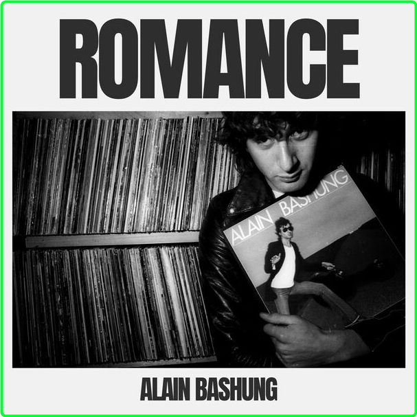 Alain Bashung Romance (2024) 16Bit 44 1kHz [FLAC] 63cd57cd2a65ec80a98e8a51a53e0944