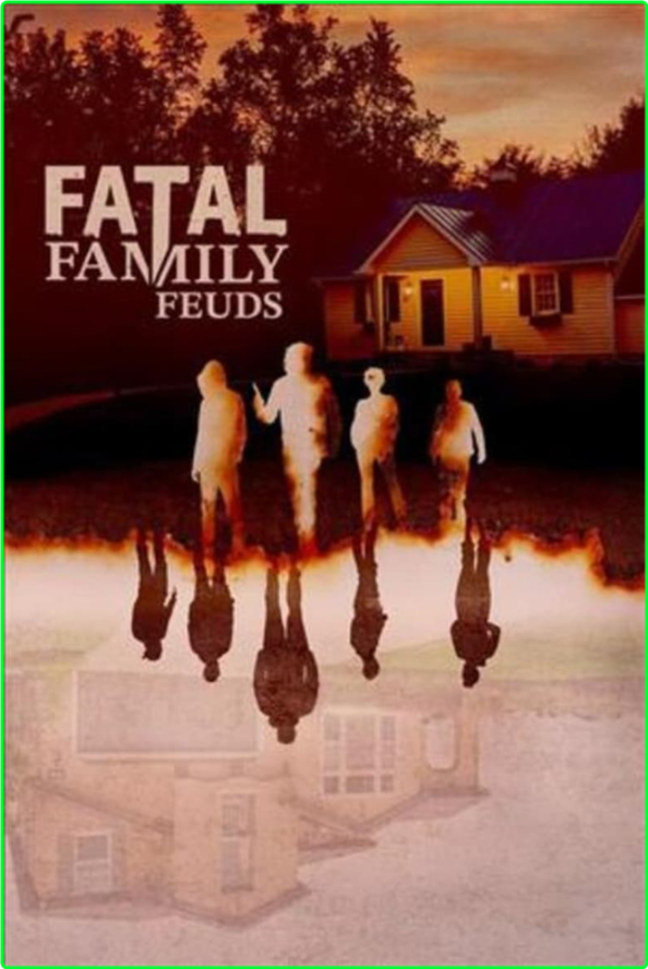 Fatal Family Feuds [S01E10] [1080p] (x265) A0726c6b1c604cf366a88c1c21b590fd