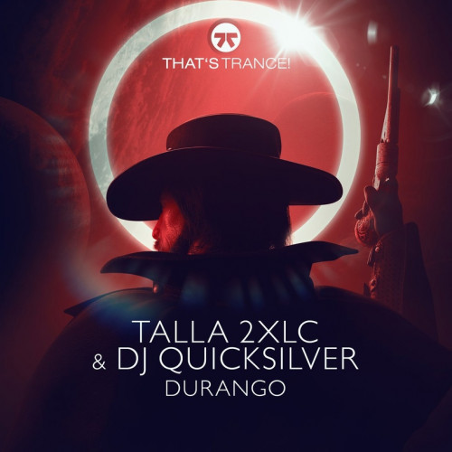 Talla 2XLC & DJ Quicksilver - Durango (Talla 2XLC Extended Mix) .mp3