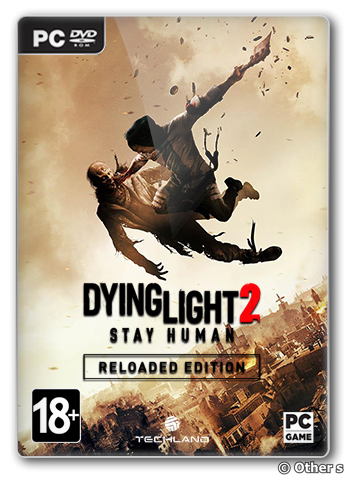 Dying Light 2: Stay Human - Reloaded Edition 
