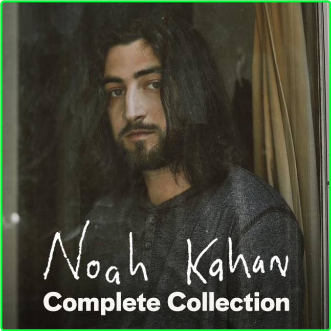 Noah Kahan The Complete Proper Version Collection (2022) [320 Kbps] Af228045ccb876288b57602bc56ab971