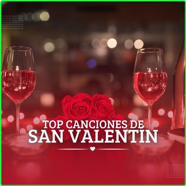 Various Artists - Top Canciones De San Valentín (2024) [320 Kbps] C855da71374eb706a9894b3f28bcf3a7