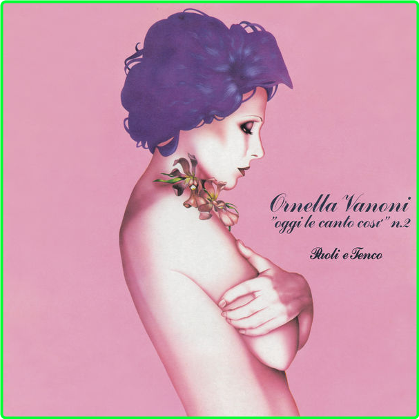 Ornella Vanoni Oggi Le Canto Così Vol 2 Paoli E Tenco (1980) Pop Flac 16 44 862a3707ae281dbec85a7387e00ffcc4