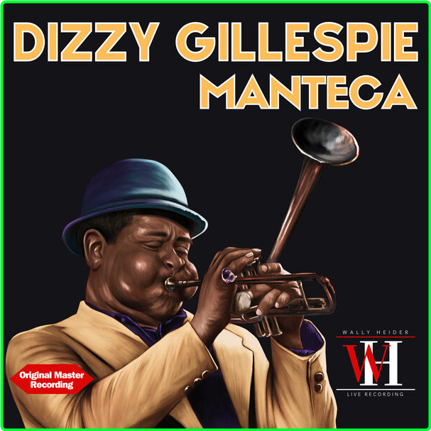 Dizzy Gillespie Manteca Remastered (2024) 24Bit 96kHz [FLAC] 0f0a76cd23aa864269d4a44770e233c1