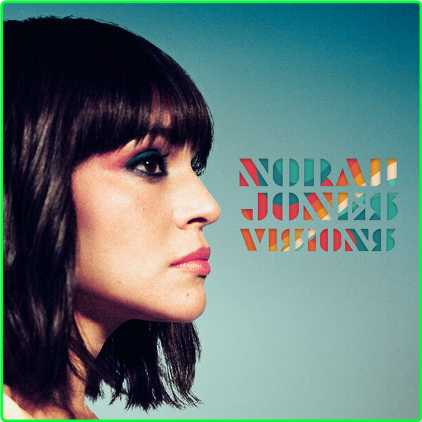 Norah Jones Visions (2024) Jazz Vocal Flac 24 96 4b3ecaf7f0db44e66f4ebb7fd21e9b93