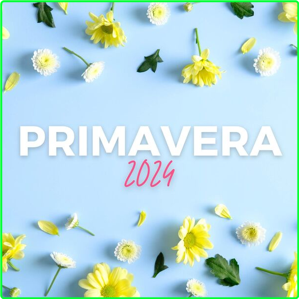 V A Primavera (2024) Pop Flac 16 44 631a37ec029b4d8ea48808b5b9db2680