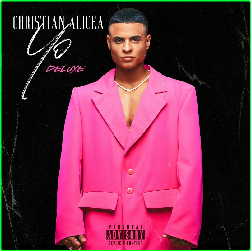 Christian Alicea   Yo Deluxe (2024) [320 Kbps] 894693ad6f45372e4002357629f325d5