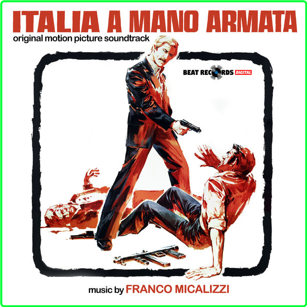 Franco Micalizzi Italia A Mano Armata OST (2024) Soundtrack Flac 24 44 E51cefc6d6c17cae709951b2a239ac93