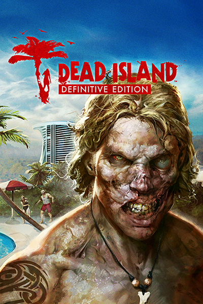 Dead Island - Definitive Edition [v 1.1.2.0] (2016) PC | RePack от Wanterlude