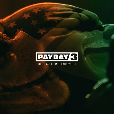 PAYDAY 3 Vol. 1 Soundtrack