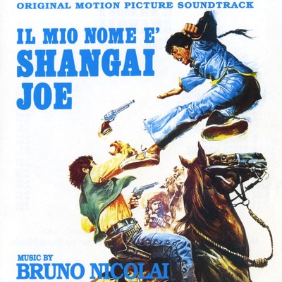Il Mio Nome E' Shangai Joe / I Giorni Della Violenza Soundtrack