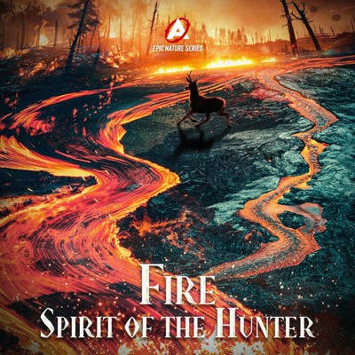 Atom Music Audio - Epic Nature Series: Fire (Spirit of the Hunter)