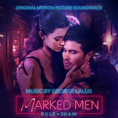 Marked Men: Rule + Shaw Soundtrack