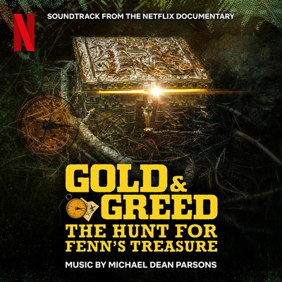 Gold & Greed: The Hunt for Fenn's Treasure Soundtrack
