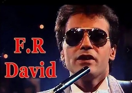 F R. David Biography F.R. David - Long Distance Flight (1984) » KpNemo