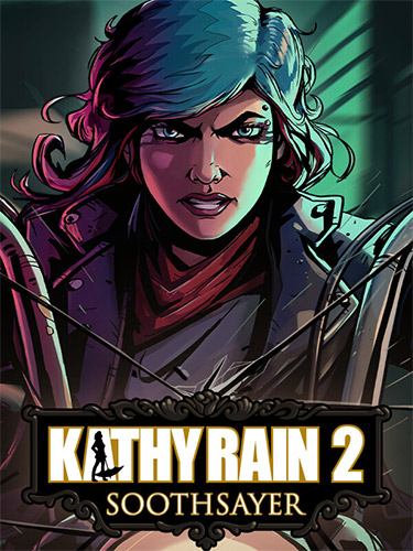Kathy Rain 2: Soothsayer – v1.0.2.4024