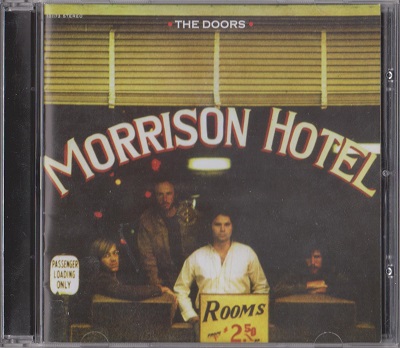 The Doors - Morrison Hotel (1970) [R2 101173, Remastered 40th Anniversary]