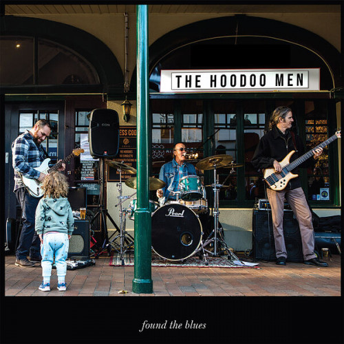 The Hoodoo Men - Found The Blues 2019