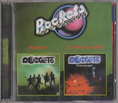 Rockets ‎– Rockets / On The Road Again (2000)