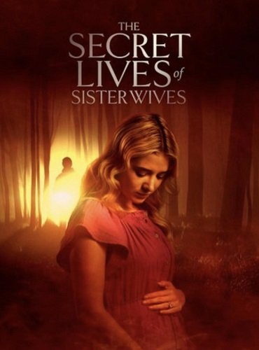 Тайная жизнь жён-прислужниц / Secret Lives of Sister Wives (2025) WEB-DLRip