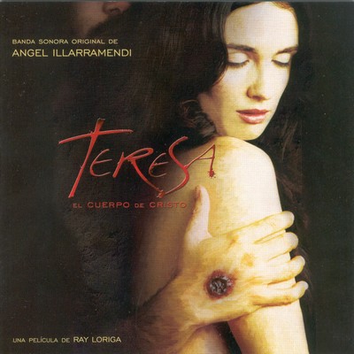 Teresa: El Cuerpo De Cristo Soundtrack 