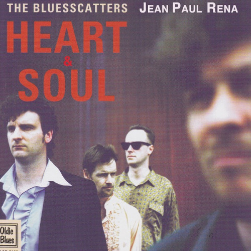 Jean Paul Rena & The Bluesscatters - Heart & Soul 1998