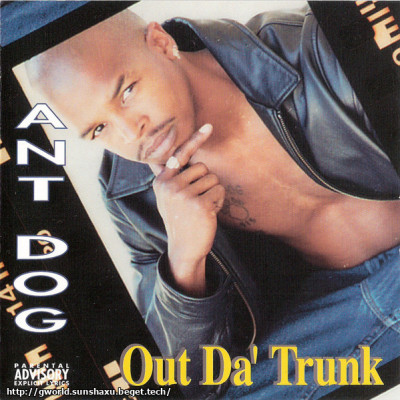 Ant Dog - Out Da' Trunk (2001) [Marin City, CA]